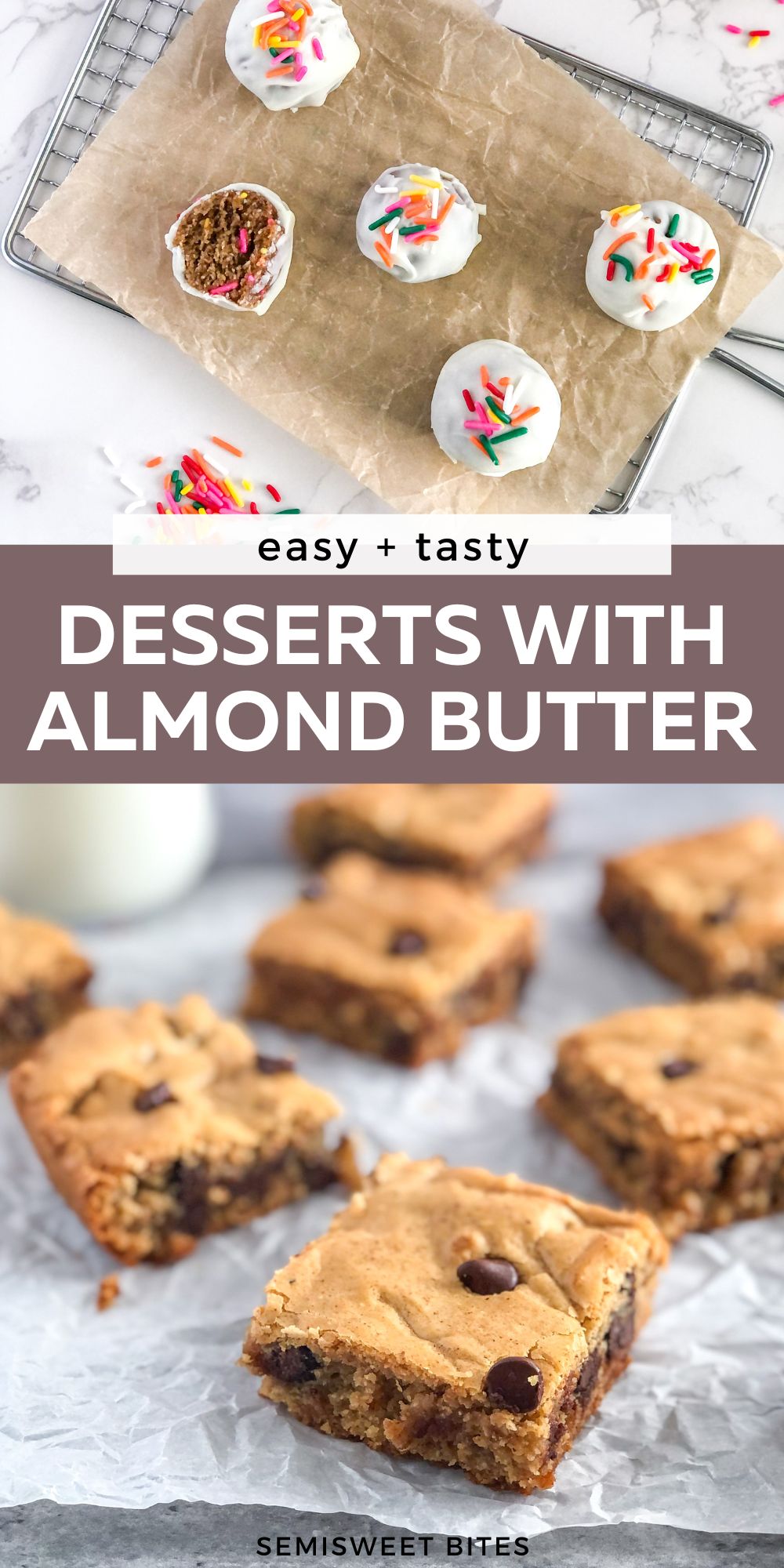 6 Dessert Recipes with Almond Butter SemiSweet Bites